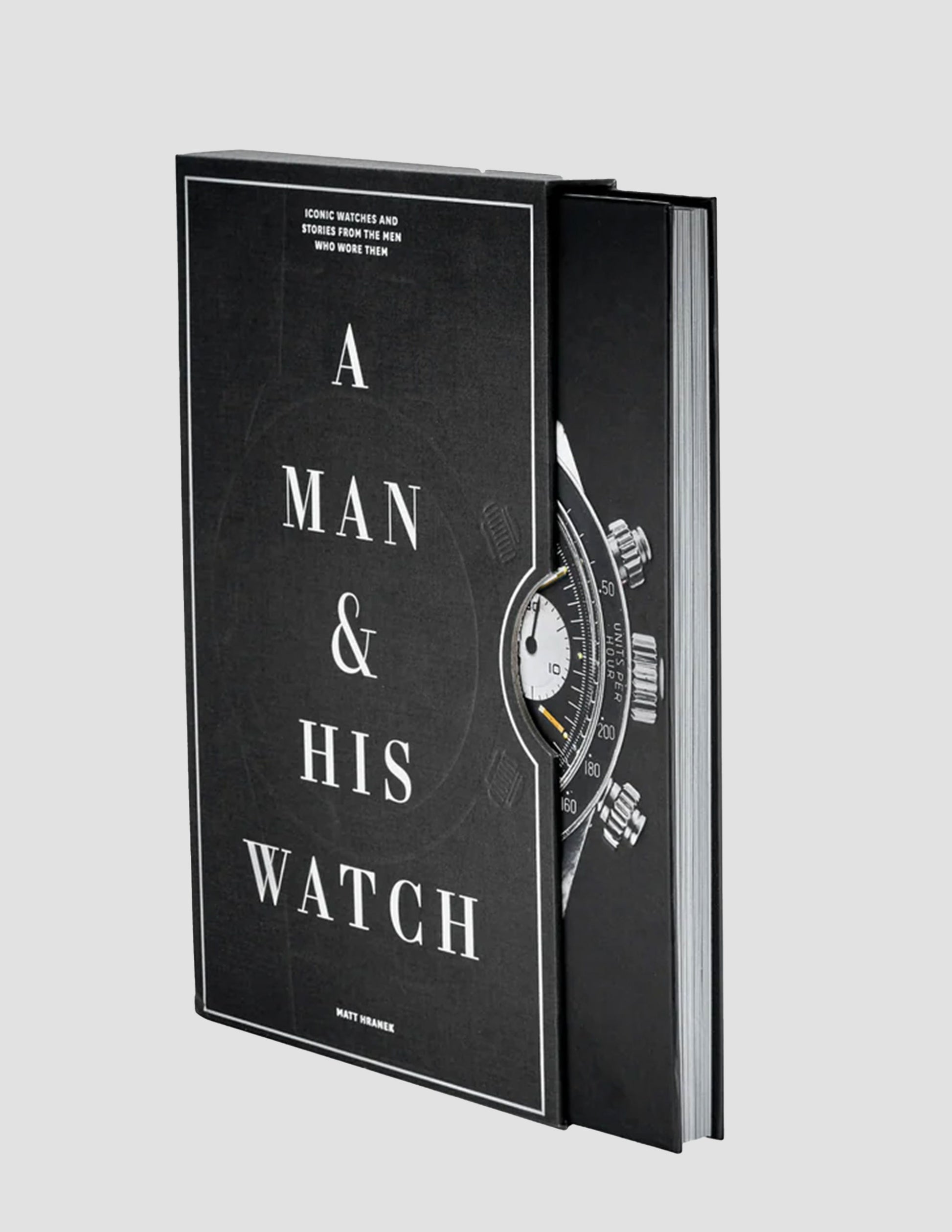 Rivay A Man & His Watch: Iconic Watches and Stories from the Men Who Wore Them