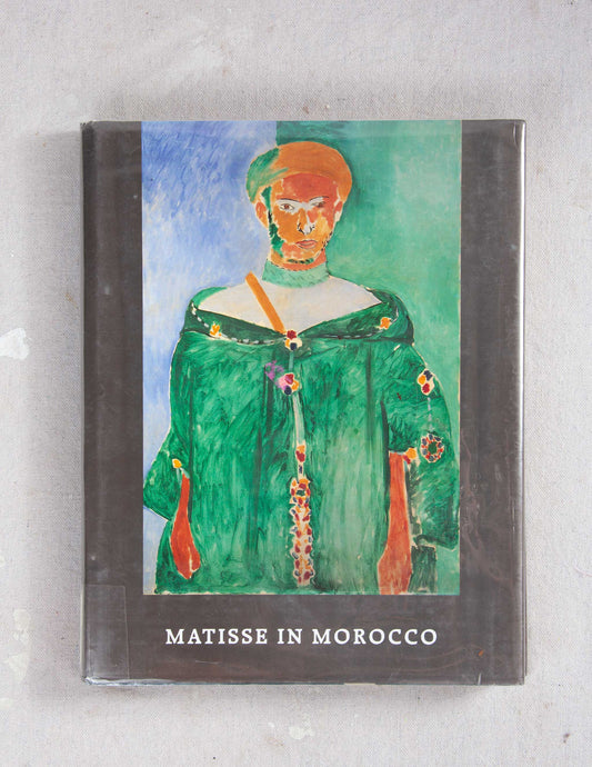 Matisse in Morocco Hardcover ©1990